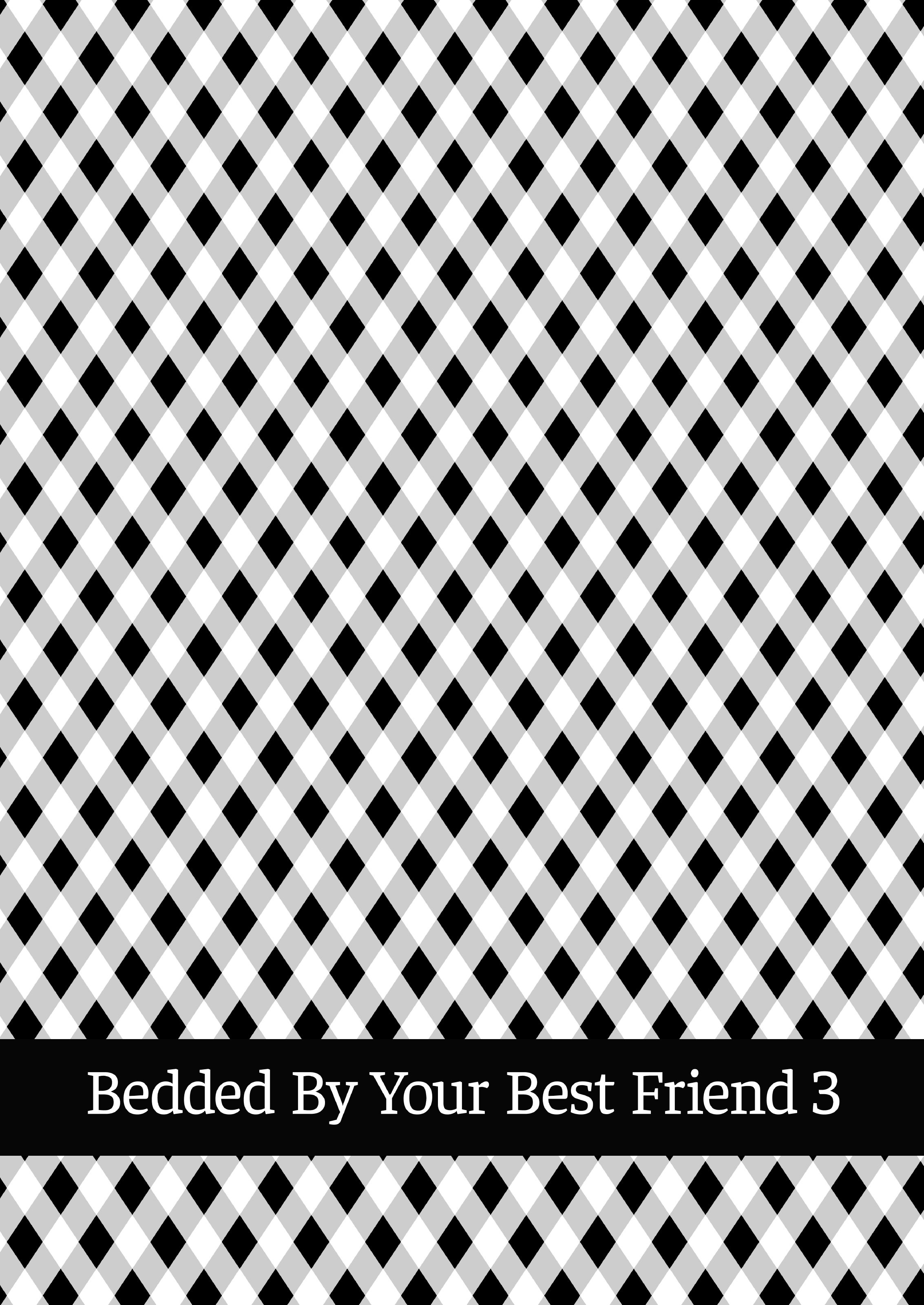 Bedded by Your Best Friend - Chapter 3 4