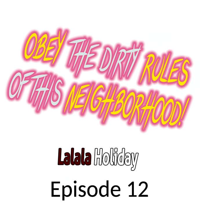 Obey the Dirty Rules of This Neighborhood! - Chapter 14 1 Obey the Dirty Rules of This Neighborhood! - Chapter 14 1