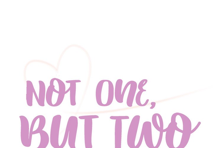 Not One, But Two - Chapter 22 2