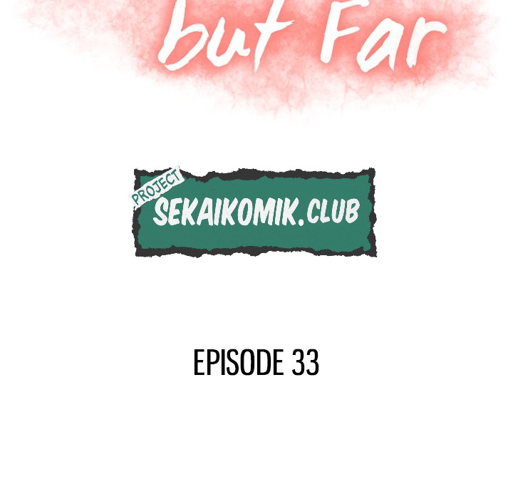 Close, but Far - Chapter 33 18