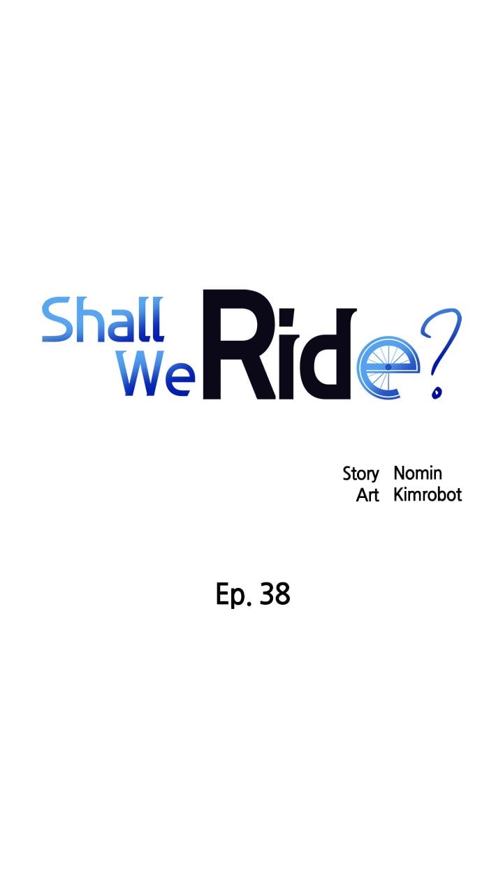 Shall We Ride? - Chapter 38 2 Shall We Ride? - Chapter 38 2