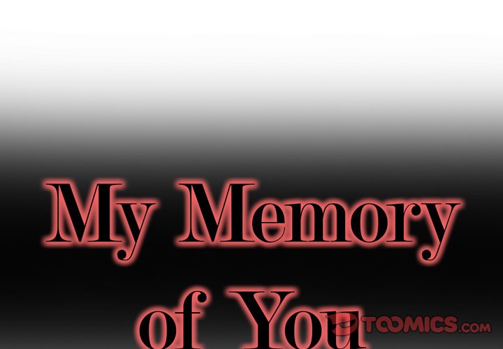 My Memory of You - Chapter 20 4 My Memory of You - Chapter 20 4