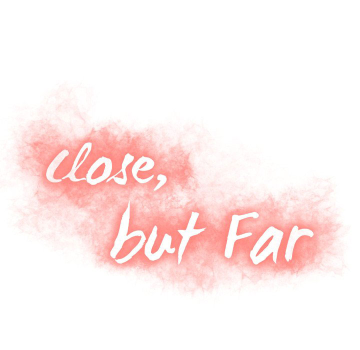 Close, but Far - Chapter 20 13 Close, but Far - Chapter 20 13