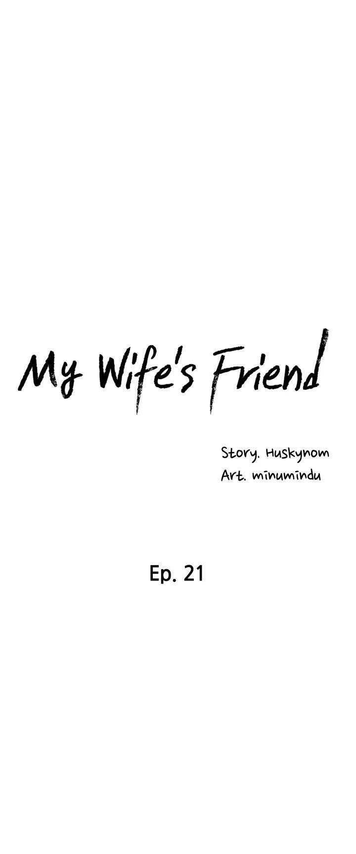 Wife&#8217;s Friend - Chapter 21 6