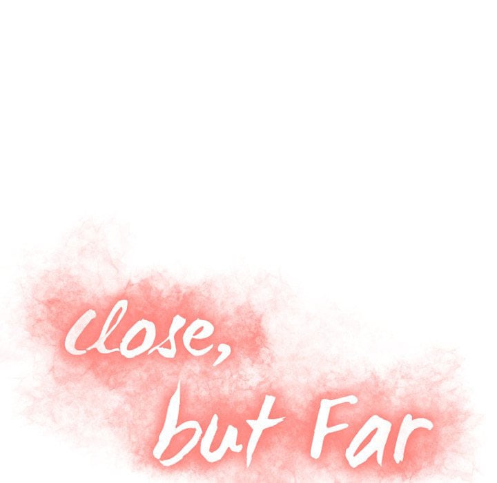 Close, but Far - Chapter 19 14