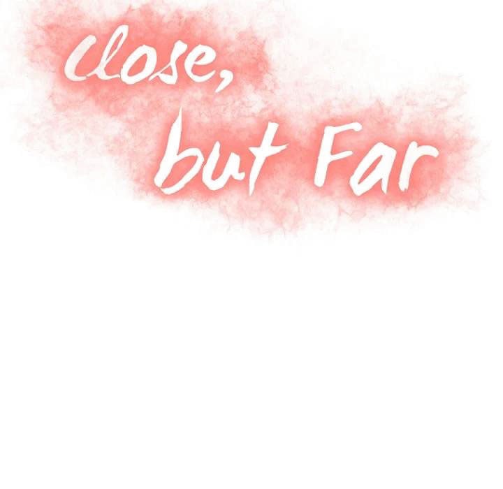 Close, but Far - Chapter 06 11