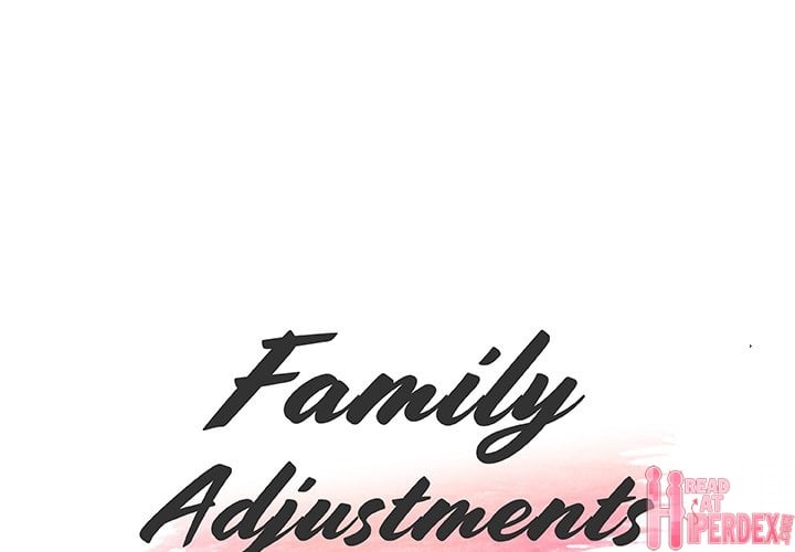 Family Adjustments - Chapter 42 3 Family Adjustments - Chapter 42 3