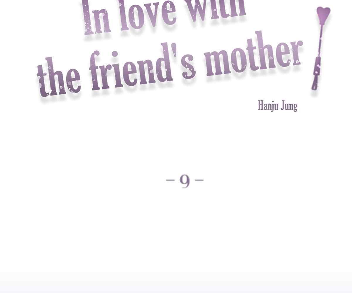 In Love With the Friend’s Mother - Chapter 9 13 In Love With the Friend’s Mother - Chapter 9 13